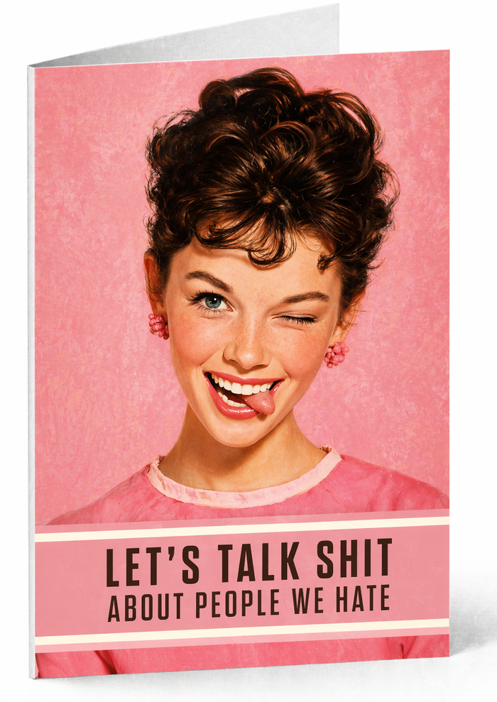 Let's Talk Shit Greeting Card