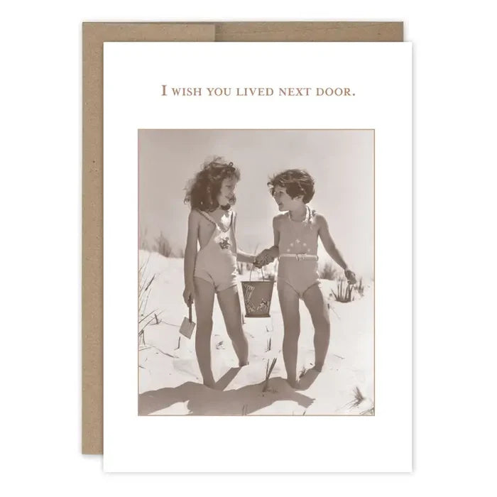 Lived Next Door Friendship / Just Because Card