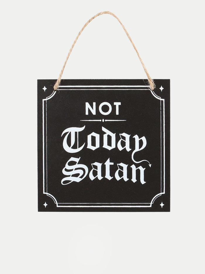 Not Today Satan Hanging Sign | One Colour-Image 2