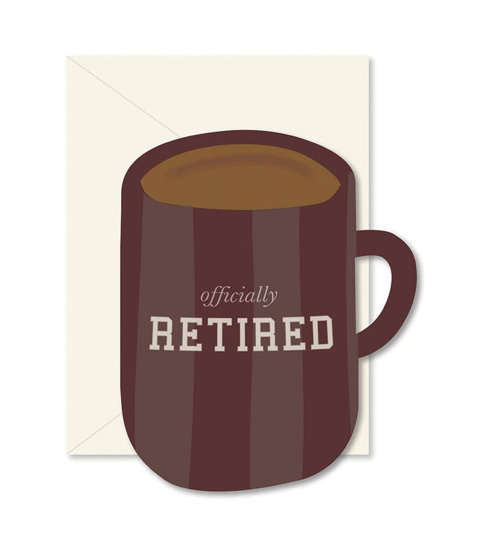 Officially Retired Mug Greeting Card