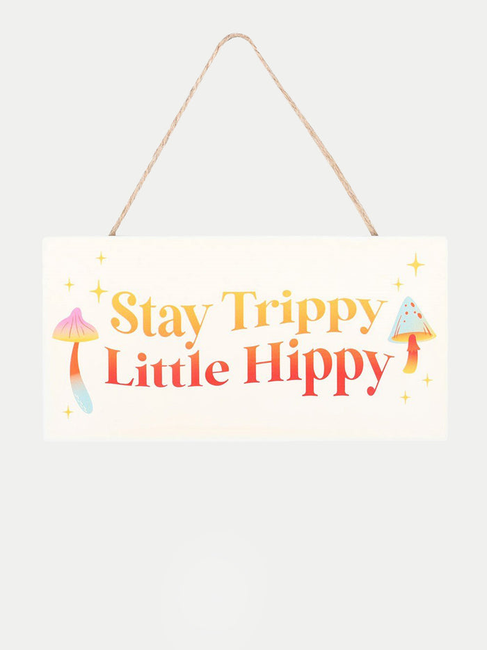 Stay Trippy, Little Hippy Hanging Sign | One Colour-Image 2