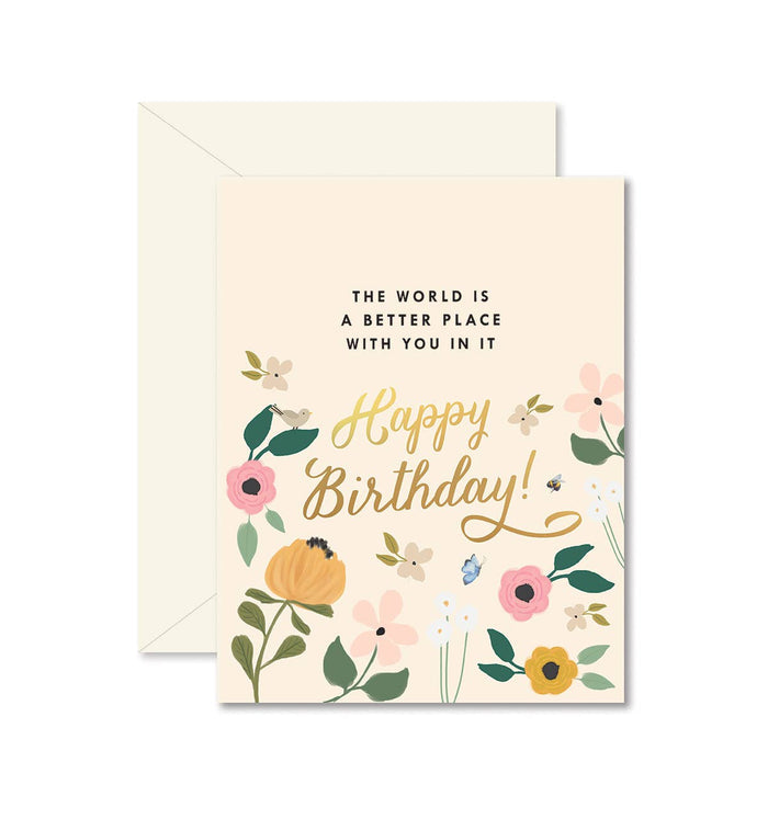World is a better place with you Birthday Card - Olita Gifts & Goods