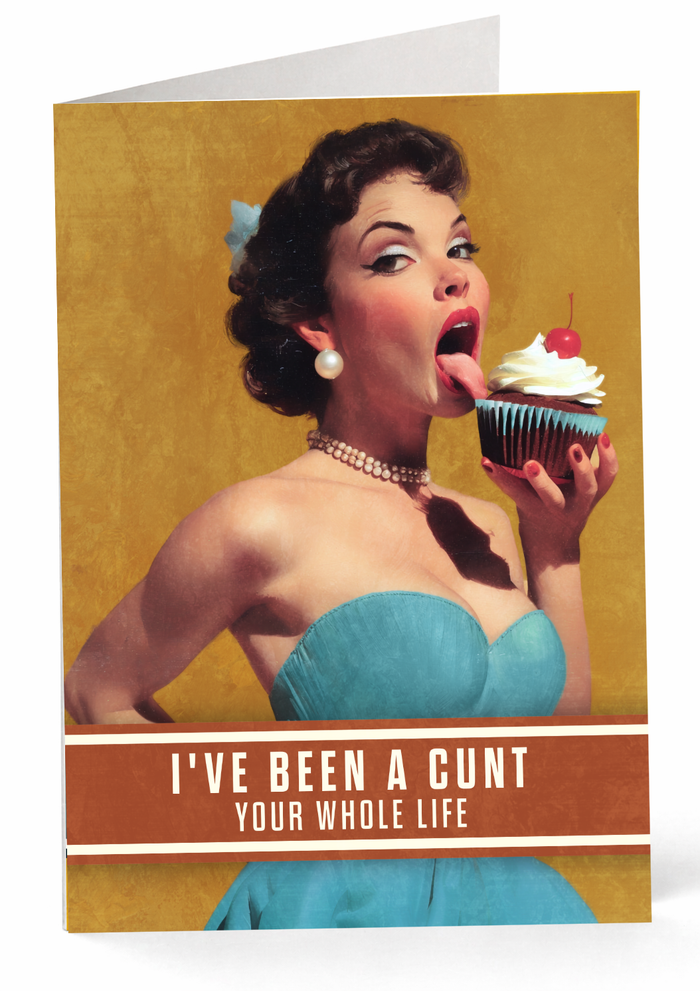 Been A Cunt Greeting Card