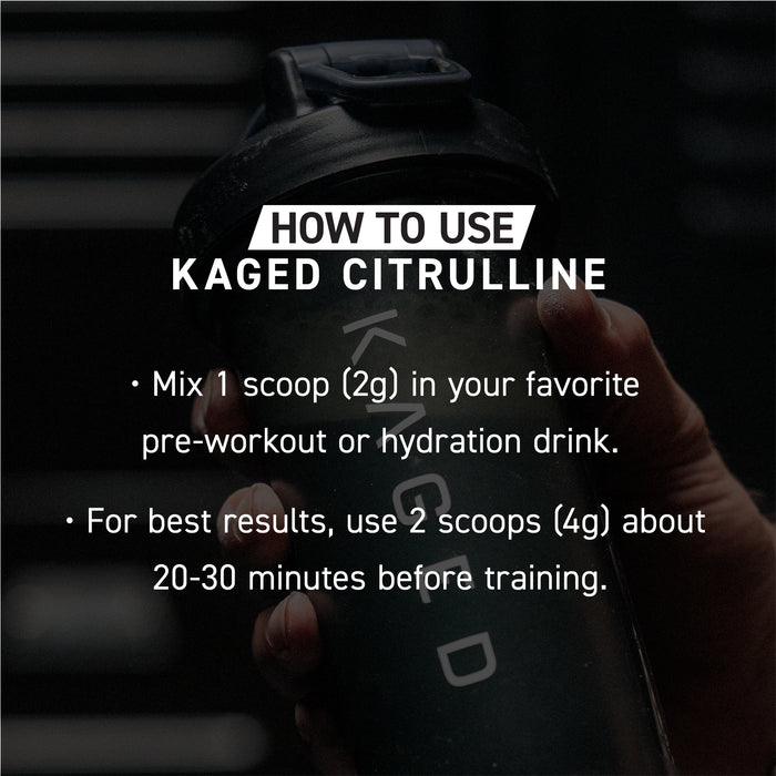 Instructional banner showing how to use Kaged Citrulline: mix 1 scoop 2 g or 2 scoops 4 g 20 to 30 minutes before training