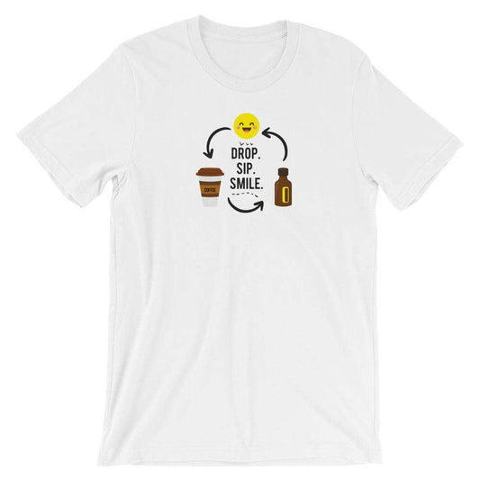 Drop, Sip, Smile T-Shirt at Your Oil Tools