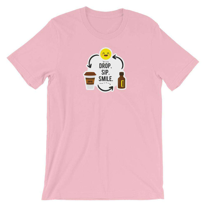 Drop, Sip, Smile T-Shirt at Your Oil Tools