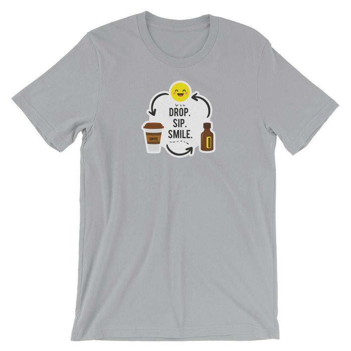 Drop, Sip, Smile T-Shirt at Your Oil Tools
