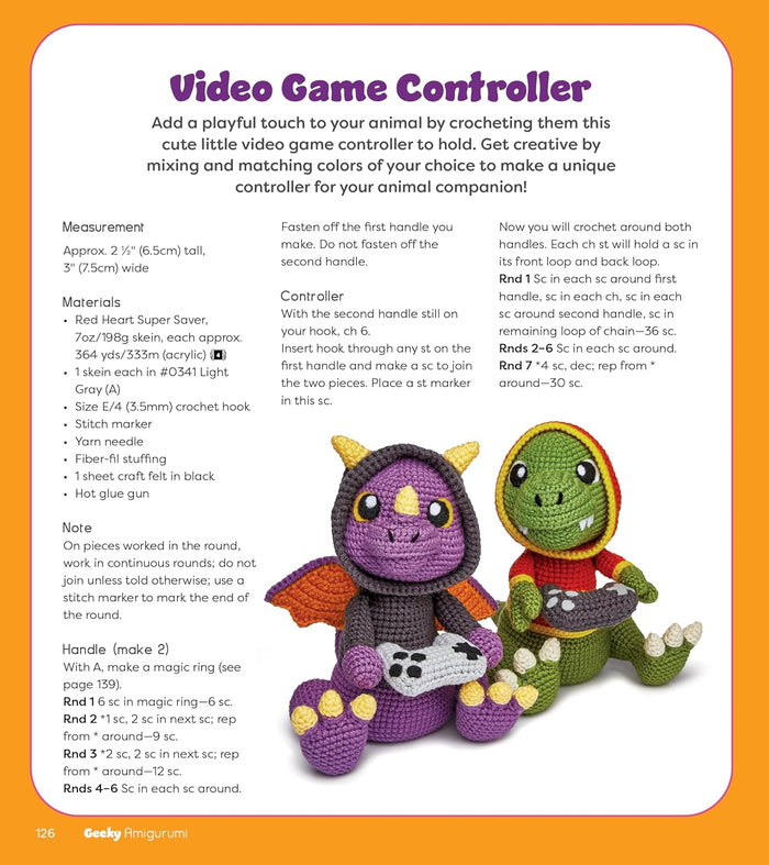 Geeky Amigurumi: Cute Gamer & Cosplay Critters to Crochet by Ashli Hayes