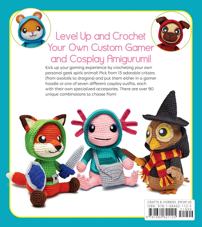 Geeky Amigurumi: Cute Gamer & Cosplay Critters to Crochet by Ashli Hayes