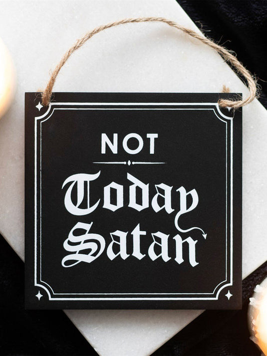 Not Today Satan Hanging Sign | One Colour-Image 1