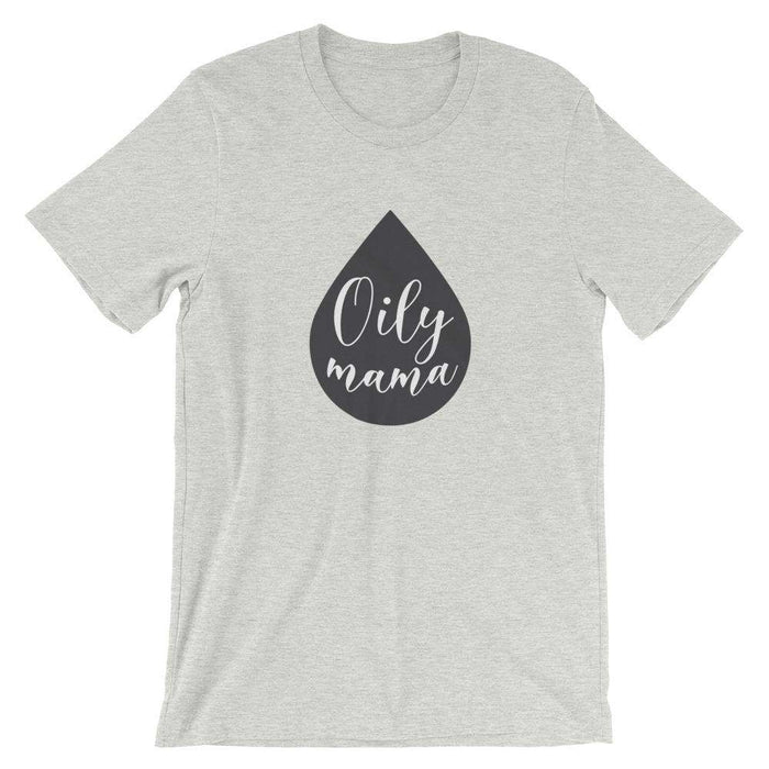 Oily Mama Short-Sleeve Unisex T-Shirt at Your Oil Tools