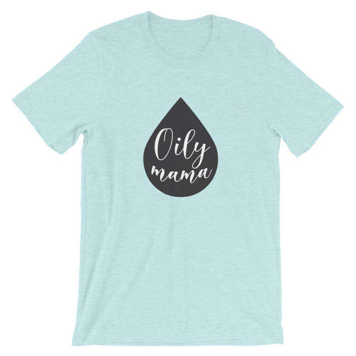 Oily Mama Short-Sleeve Unisex T-Shirt at Your Oil Tools