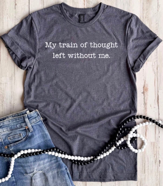 PREORDER: My Train Of Thought Left Without Me // ships in about 2 weeks