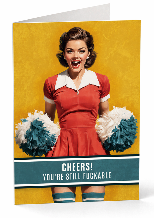 Still Fuckable Greeting Card